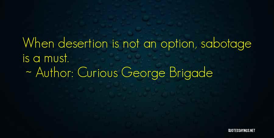 Curious George Brigade Quotes 1555455