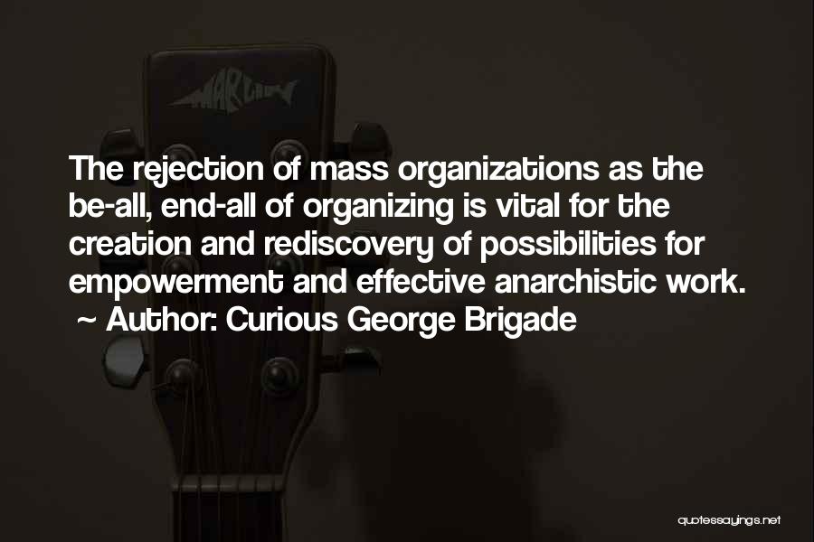 Curious George Brigade Quotes 465988