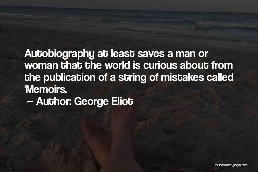 Curious George Quotes By George Eliot