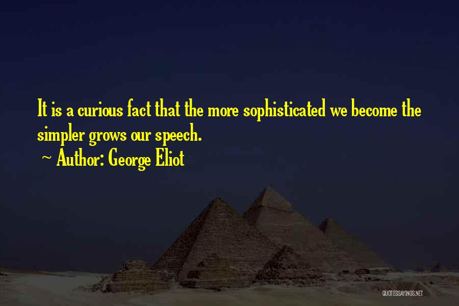 Curious George Quotes By George Eliot