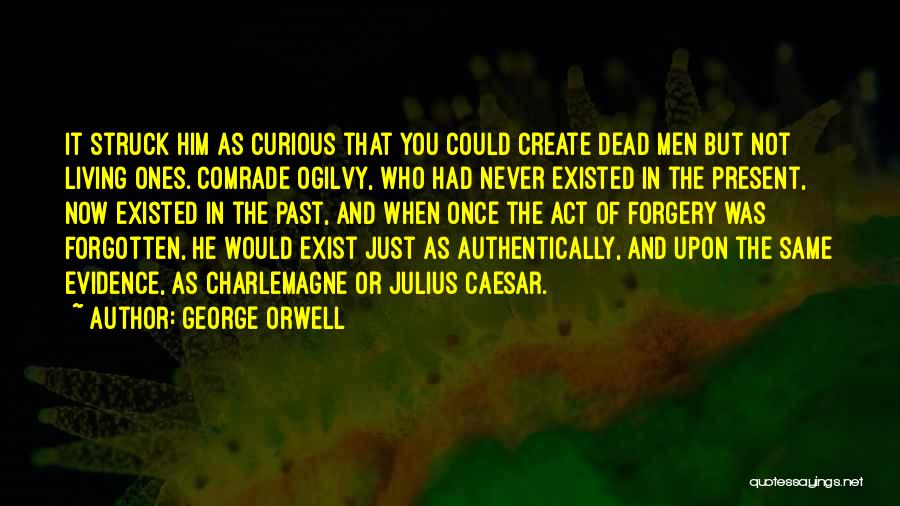 Curious George Quotes By George Orwell