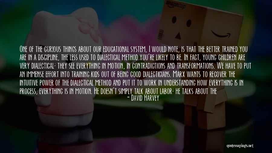 Curious Kids Quotes By David Harvey Curious Kids Quotes By David Harvey
