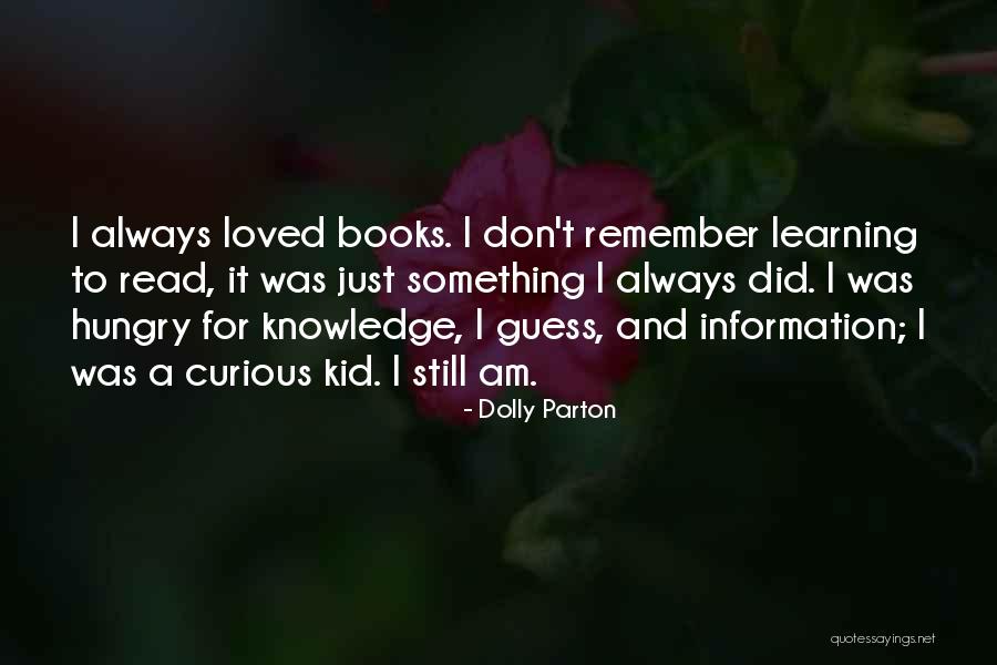 Curious Kids Quotes By Dolly Parton Curious Kids Quotes By Dolly Parton