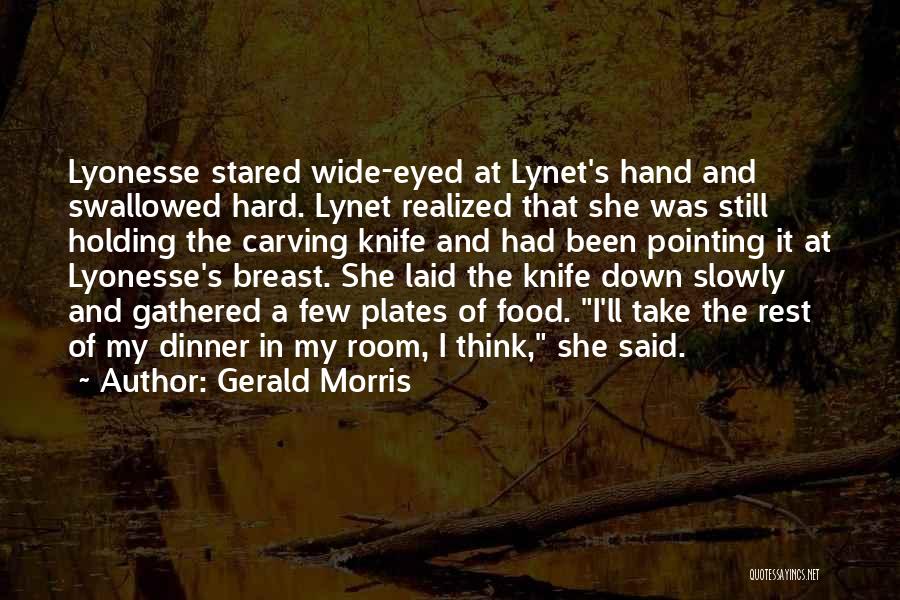 Curlies Meats Quotes By Gerald Morris