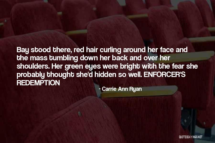 Curling Hair Quotes By Carrie Ann Ryan