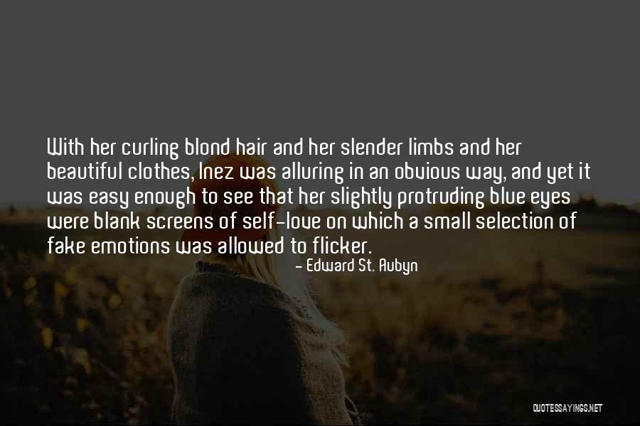 Curling Hair Quotes By Edward St. Aubyn