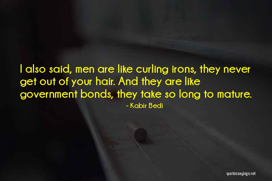 Curling Hair Quotes By Kabir Bedi