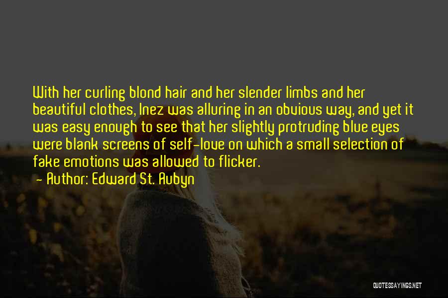 Curling Quotes By Edward St. Aubyn