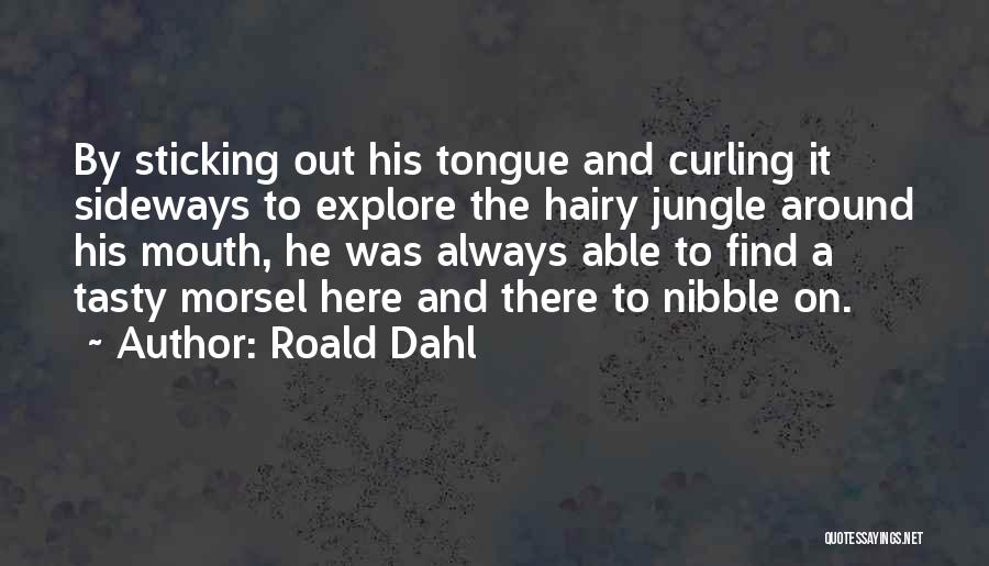 Curling Quotes By Roald Dahl