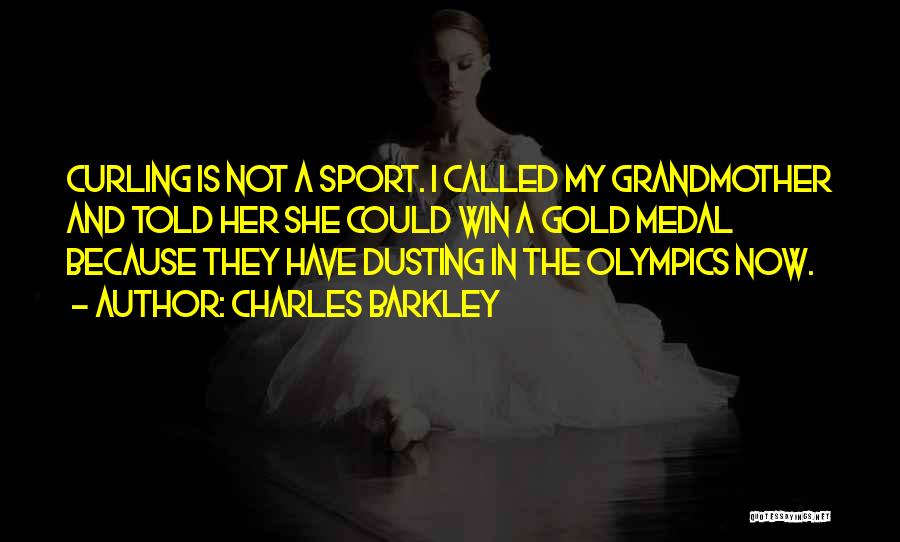 Curling Sport Quotes By Charles Barkley