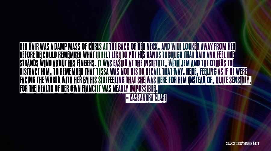 Curls Hair Quotes By Cassandra Clare