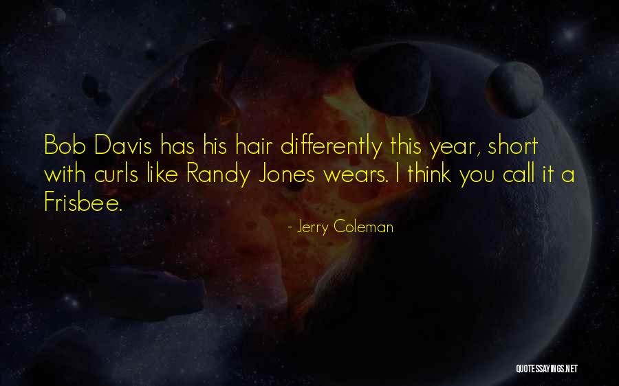 Curls Hair Quotes By Jerry Coleman