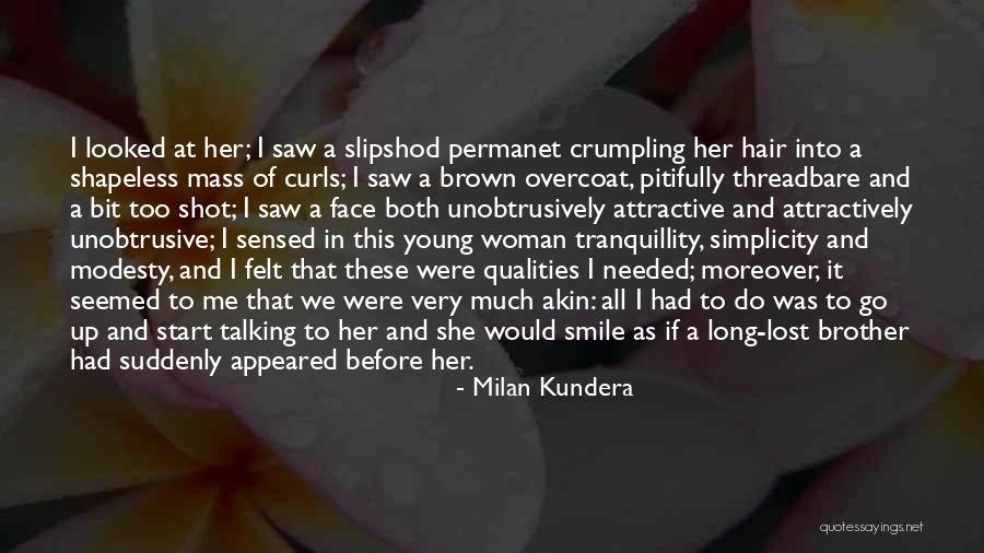 Curls Hair Quotes By Milan Kundera