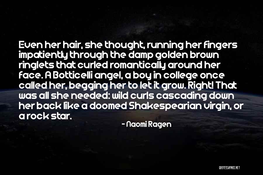 Curls Hair Quotes By Naomi Ragen Curls Hair Quotes By Naomi Ragen