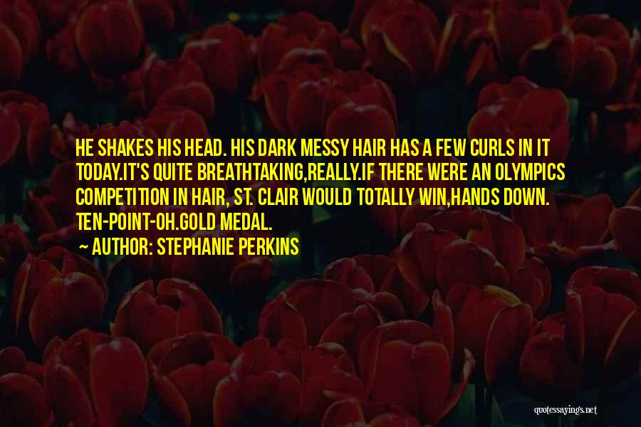 Curls Hair Quotes By Stephanie Perkins