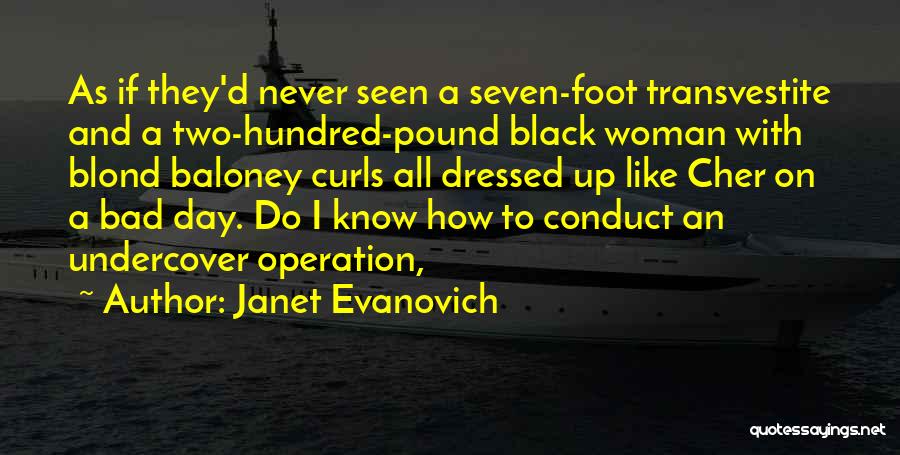 Curls Quotes By Janet Evanovich