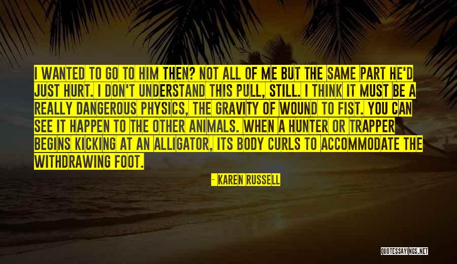 Curls Quotes By Karen Russell