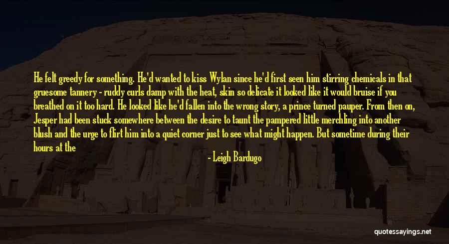 Curls Quotes By Leigh Bardugo Curls Quotes By Leigh Bardugo