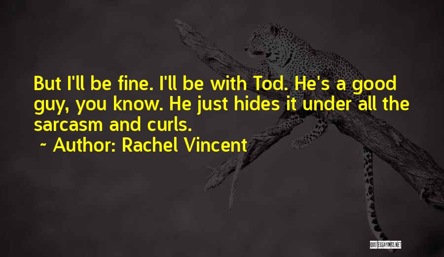 Curls Quotes By Rachel Vincent
