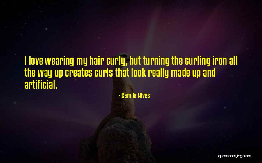 Curly Hair Love Quotes By Camila Alves