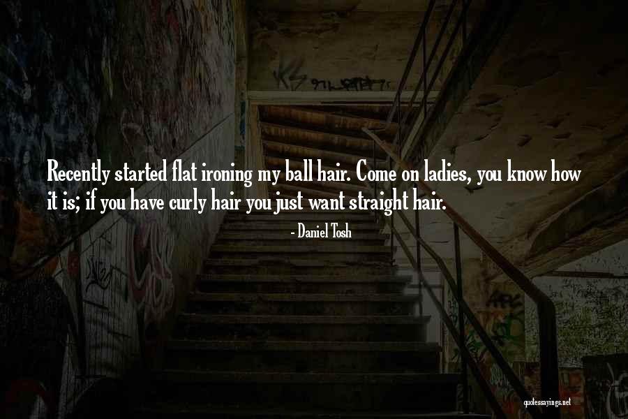 Curly Quotes By Daniel Tosh Curly Quotes By Daniel Tosh
