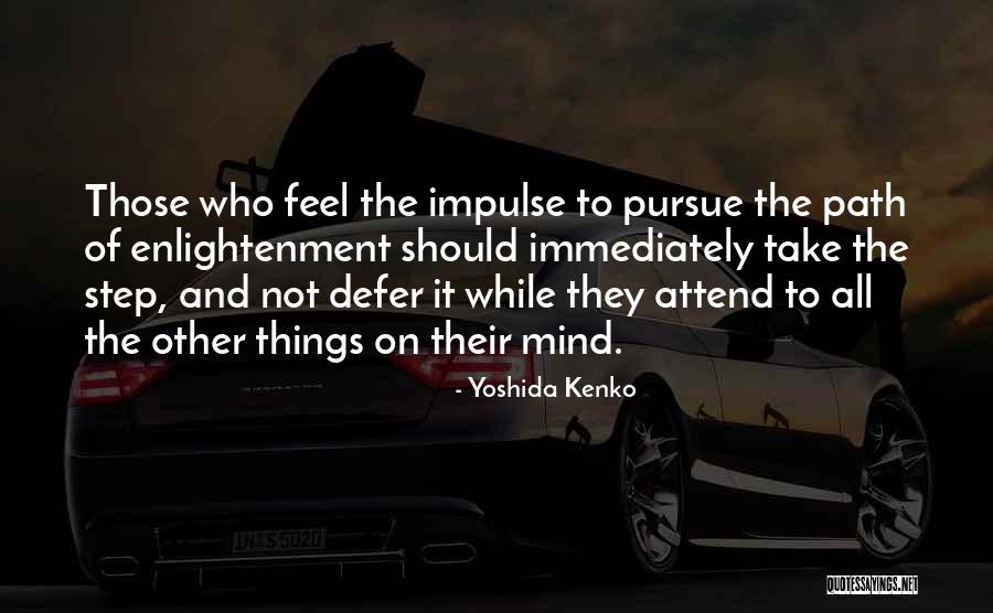 Curnden Quotes By Yoshida Kenko Curnden Quotes By Yoshida Kenko