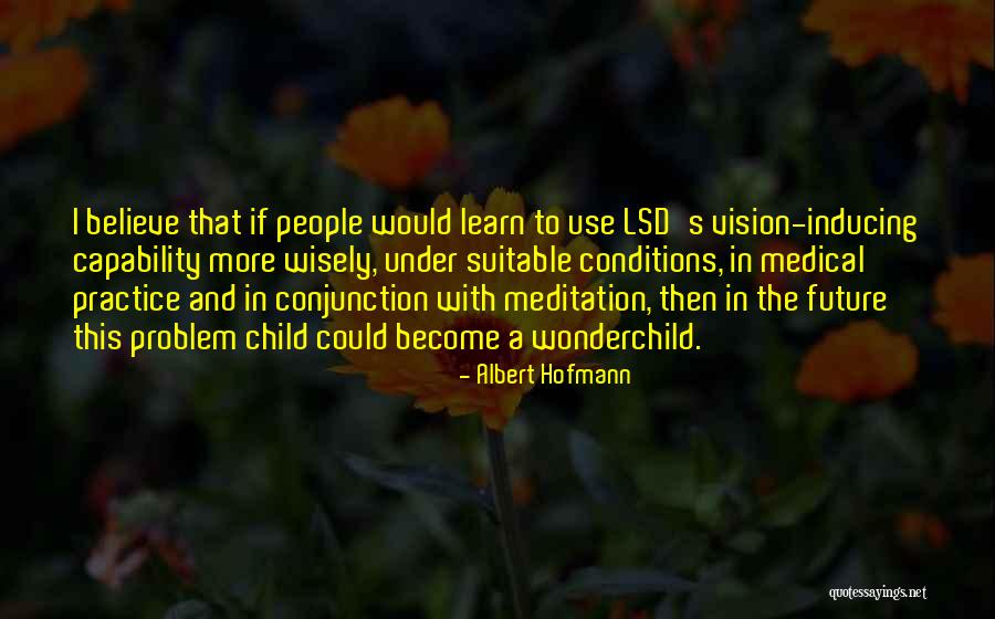 Curnen New Haven Quotes By Albert Hofmann Curnen New Haven Quotes By Albert Hofmann