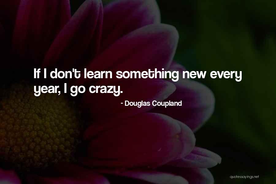 Curnutte Law Quotes By Douglas Coupland Curnutte Law Quotes By Douglas Coupland