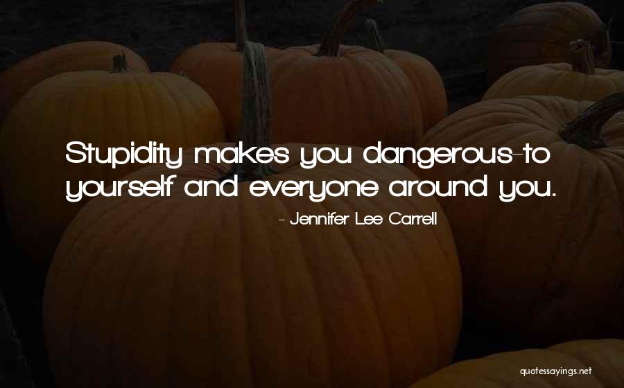 Curnutte Law Quotes By Jennifer Lee Carrell Curnutte Law Quotes By Jennifer Lee Carrell