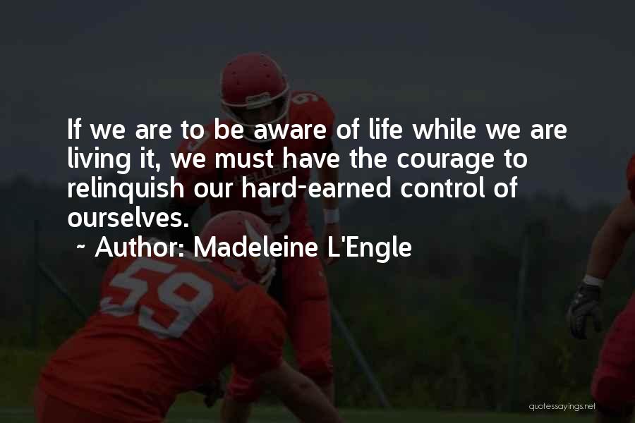 Curolegal Quotes By Madeleine L'Engle