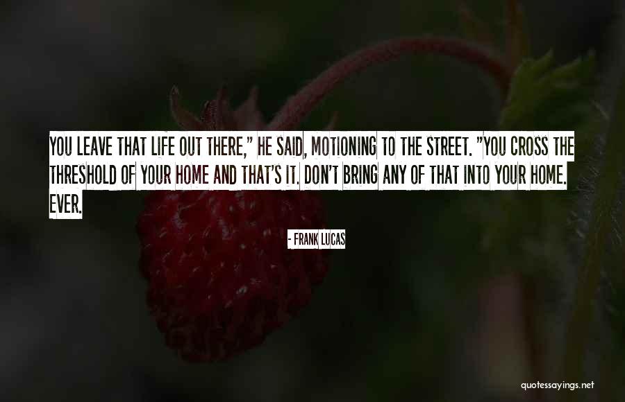 Curotto Garbage Quotes By Frank Lucas Curotto Garbage Quotes By Frank Lucas