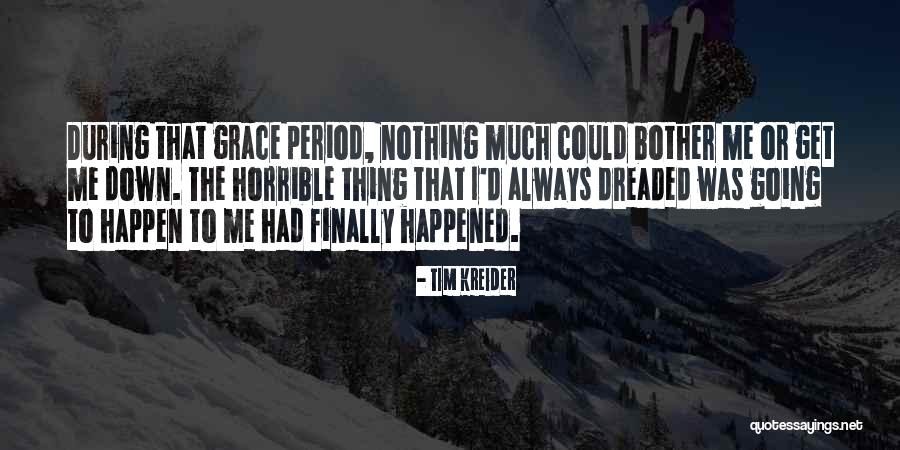 Curreli Davide Quotes By Tim Kreider Curreli Davide Quotes By Tim Kreider
