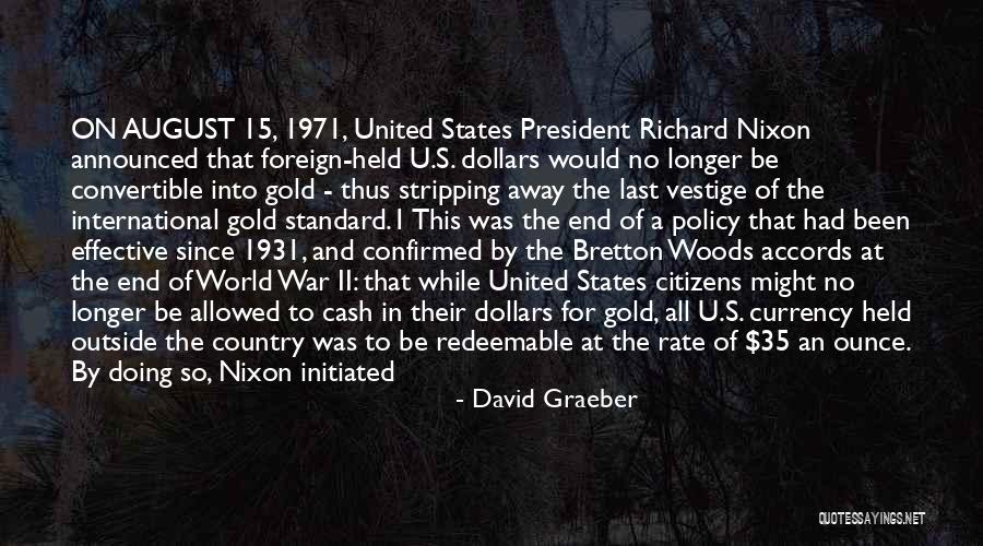 Currencies Of The World Quotes By David Graeber Currencies Of The World Quotes By David Graeber