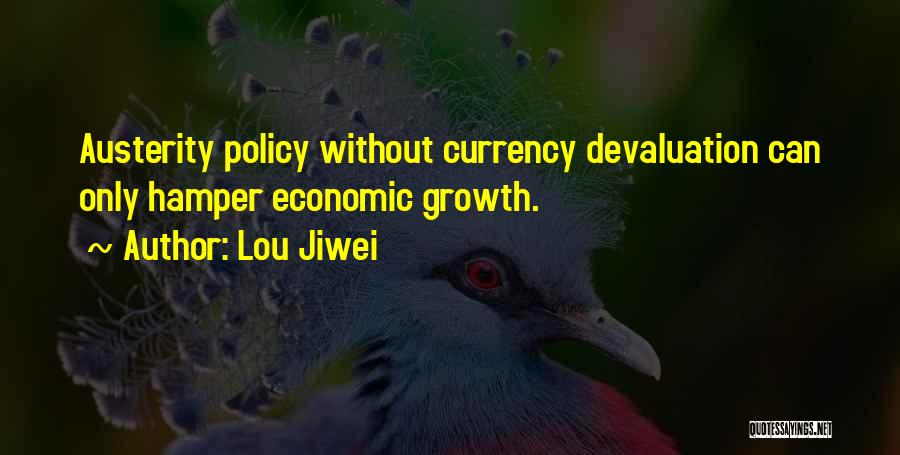 Currency Devaluation Quotes By Lou Jiwei