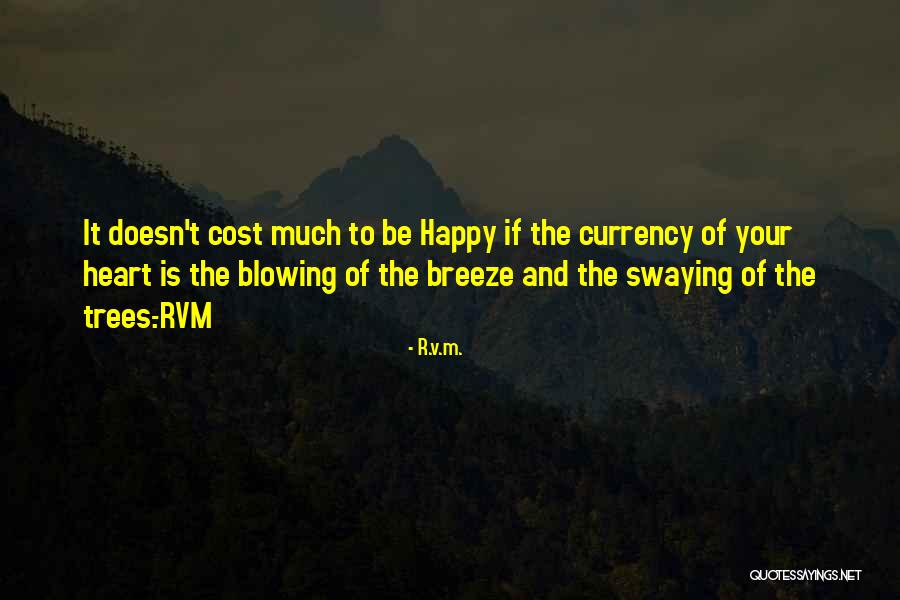 Currency Of Life Quotes By R.v.m. Currency Of Life Quotes By R.v.m.