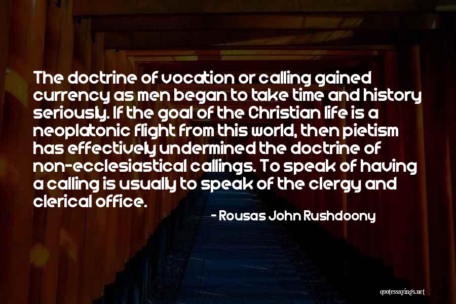 Currency Of Life Quotes By Rousas John Rushdoony Currency Of Life Quotes By Rousas John Rushdoony