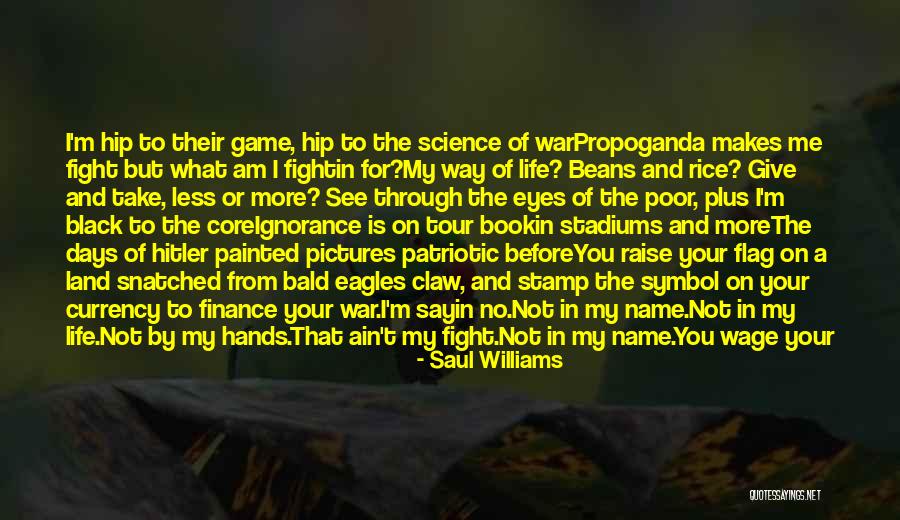 Currency Of Life Quotes By Saul Williams Currency Of Life Quotes By Saul Williams