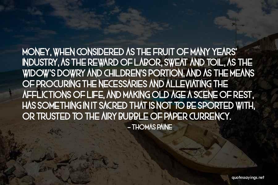 Currency Of Life Quotes By Thomas Paine Currency Of Life Quotes By Thomas Paine