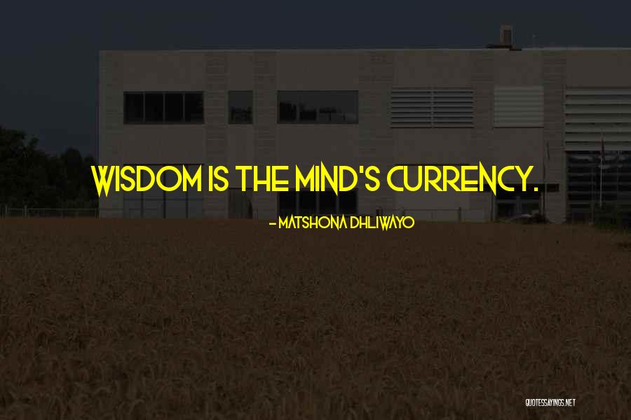 Currency Quotes Quotes By Matshona Dhliwayo Currency Quotes Quotes By Matshona Dhliwayo