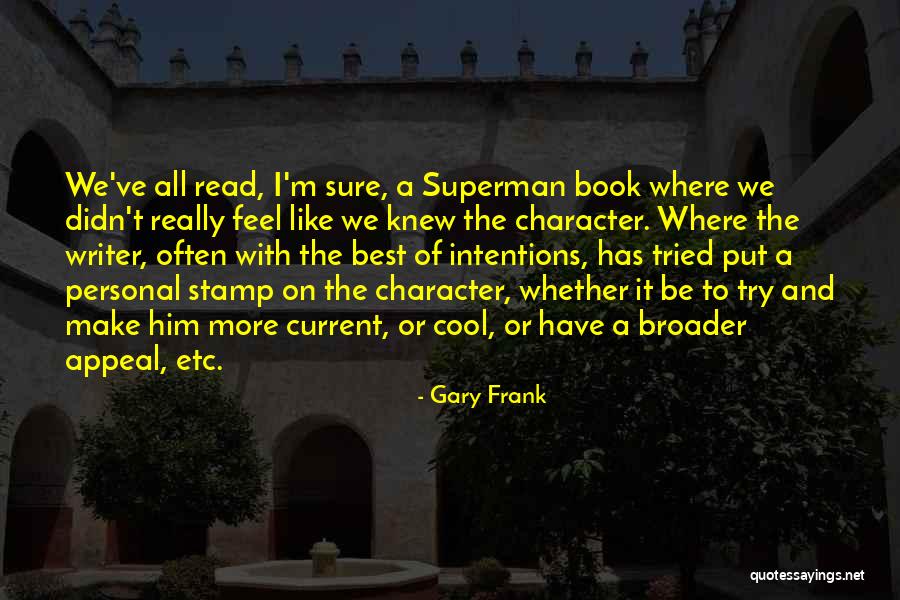 Current Cool Quotes By Gary Frank Current Cool Quotes By Gary Frank