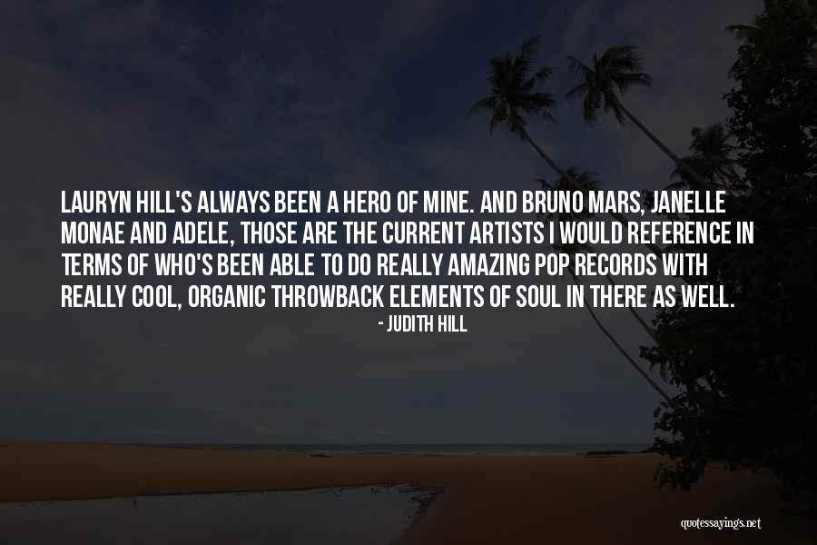 Current Cool Quotes By Judith Hill Current Cool Quotes By Judith Hill