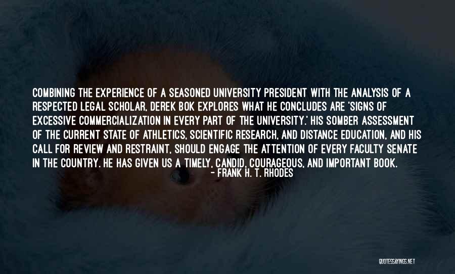 Current Education Quotes By Frank H. T. Rhodes