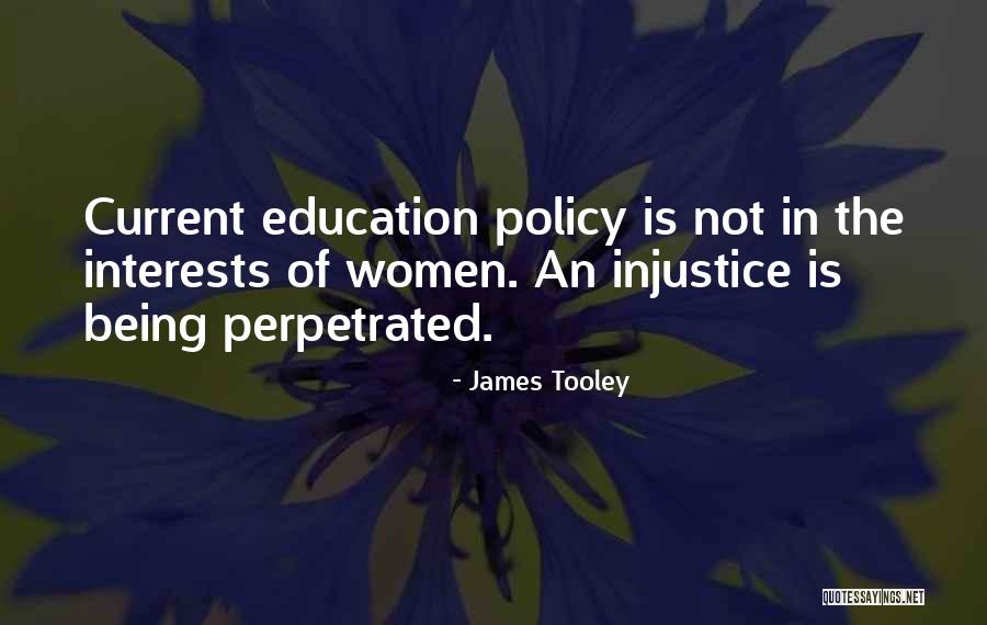 Current Education Quotes By James Tooley