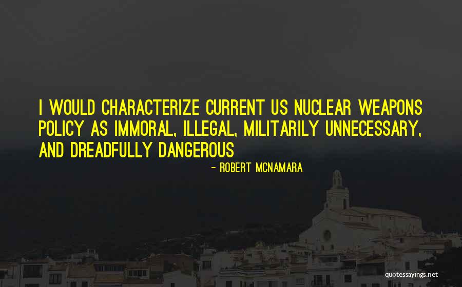 Current Inspirational Quotes By Robert McNamara