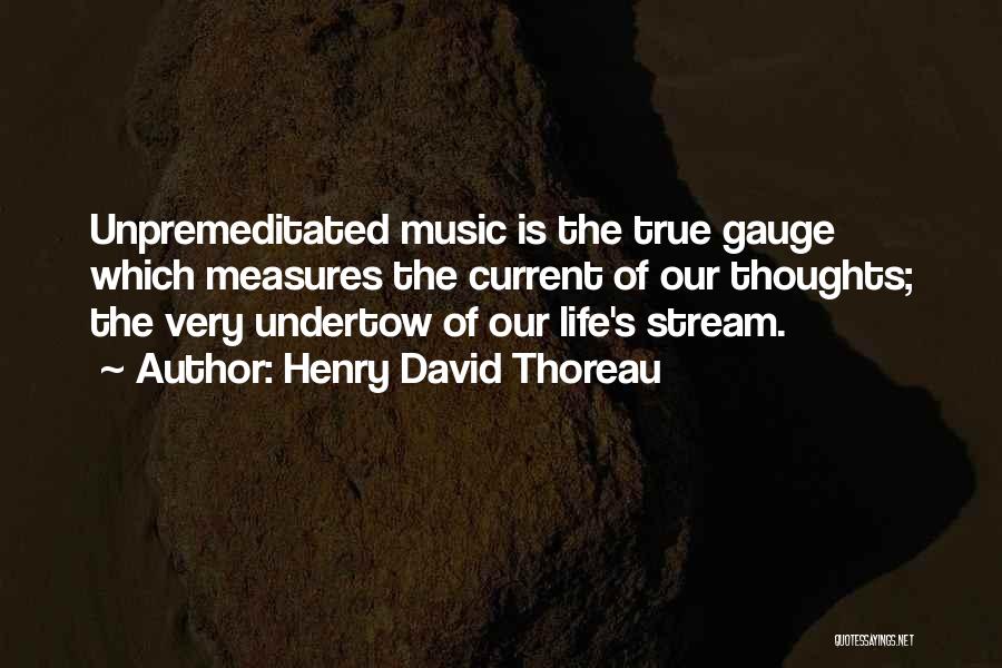 Current Music Quotes By Henry David Thoreau