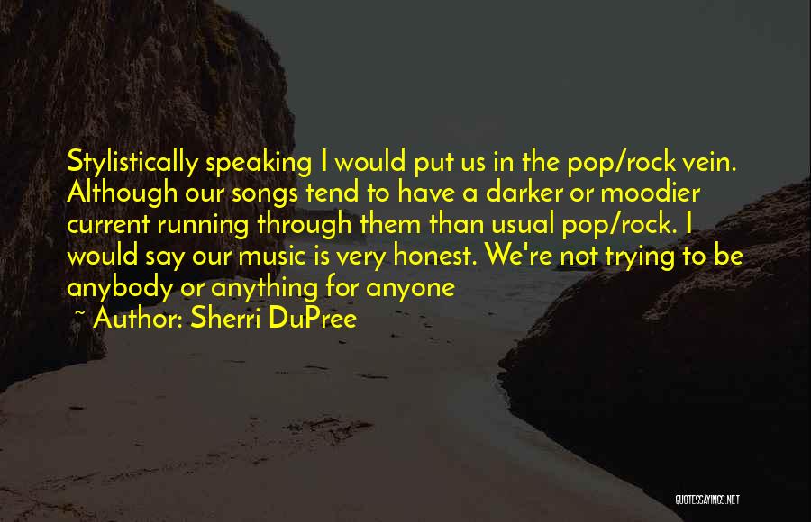 Current Music Quotes By Sherri DuPree