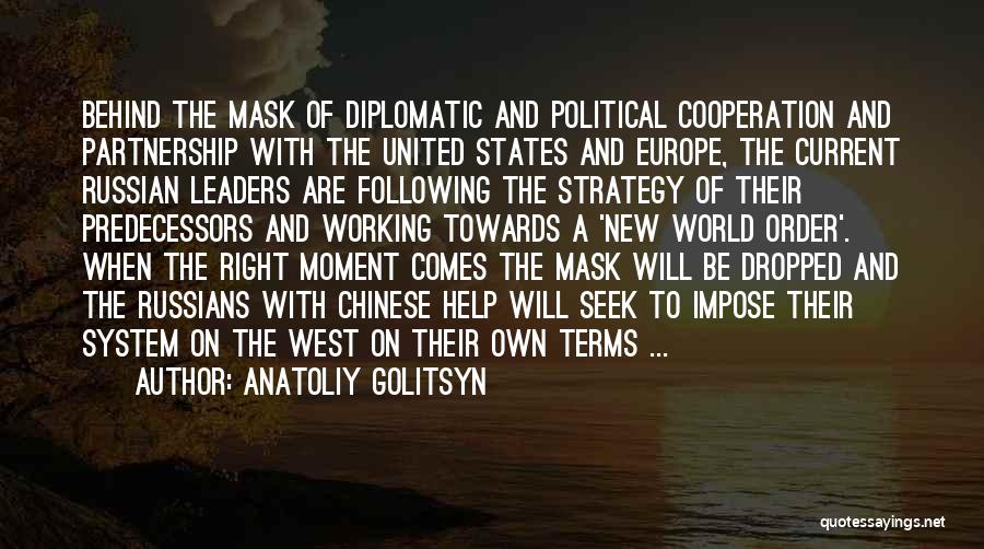 Current Political Quotes By Anatoliy Golitsyn
