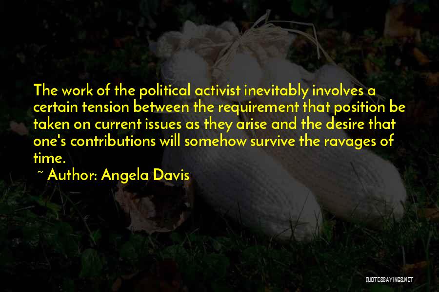 Current Political Quotes By Angela Davis