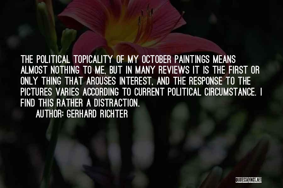 Current Political Quotes By Gerhard Richter