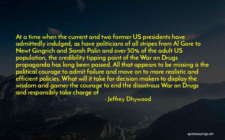 Current Political Quotes By Jeffrey Dhywood